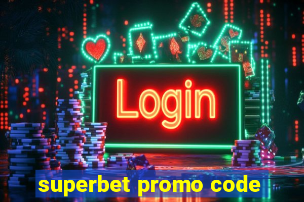 superbet promo code